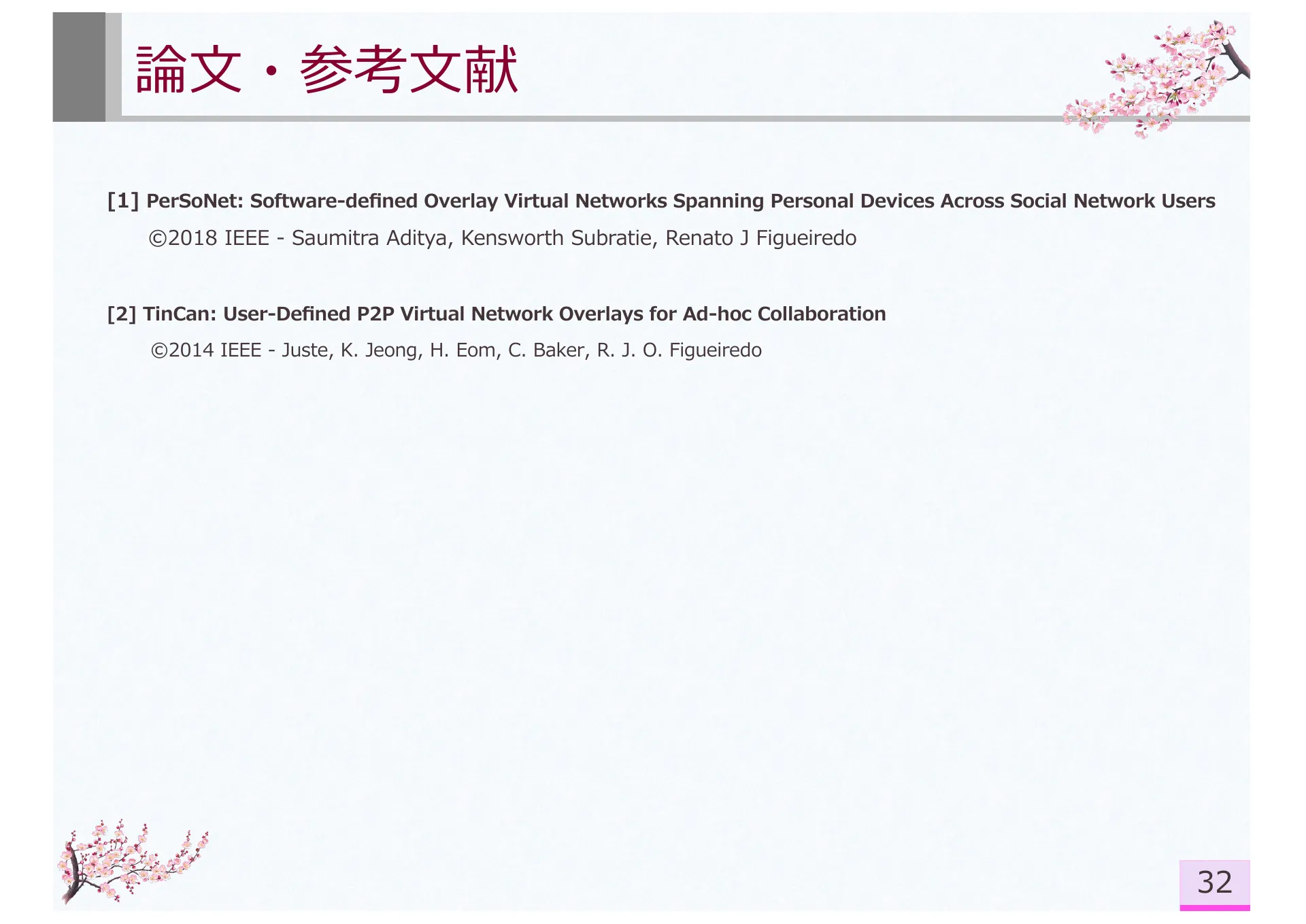 PerSoNet: Software-defined Overlay Virtual Networks Spanning Personal Devices Across Social Network Users - Page 32